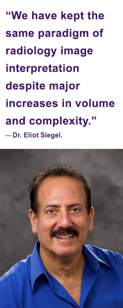 A quote from Dr. Eliot Siegel