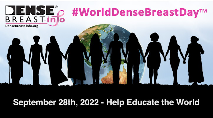 DenseBreastinfo is hosting and celebrating the inaugural WorldDenseBreastDay